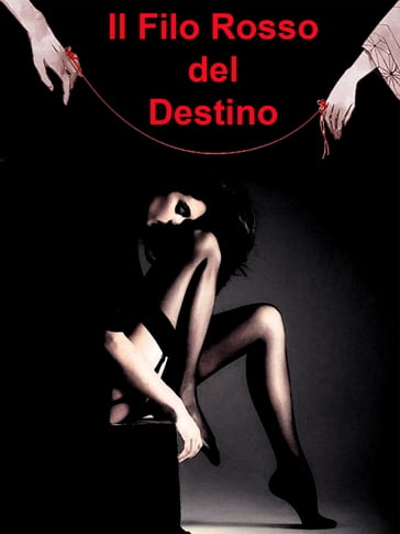 Il Filo Rosso del Destino - Maria Cremonini - eBook - Mondadori Store