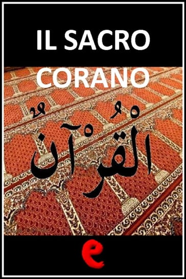 Il Sacro Corano - AA.VV. Artisti Vari - eBook - Mondadori Store