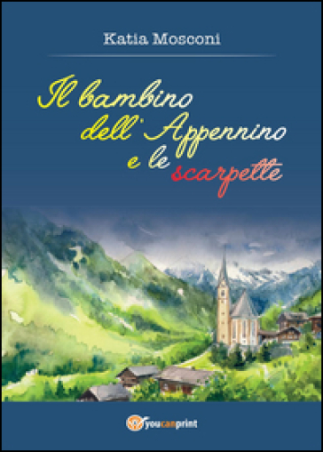 Il bambino dell'appennino e le scarpette