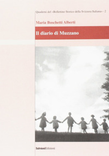 Il diario di Muzzano - Maria Boschetti Alberti - Libro - Mondadori Store
