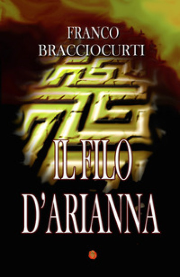 Il filo d'Arianna - Franco Bracciocurti