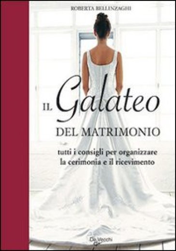 Il galateo del matrimonio - - Libro - Mondadori Store