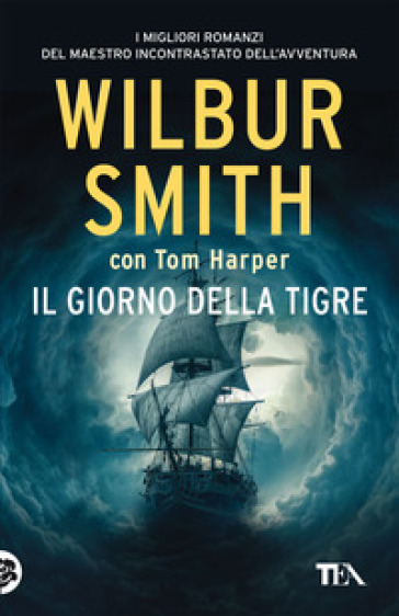 Il giorno della tigre - Wilbur Smith, Tom Harper - Libro - Mondadori Store