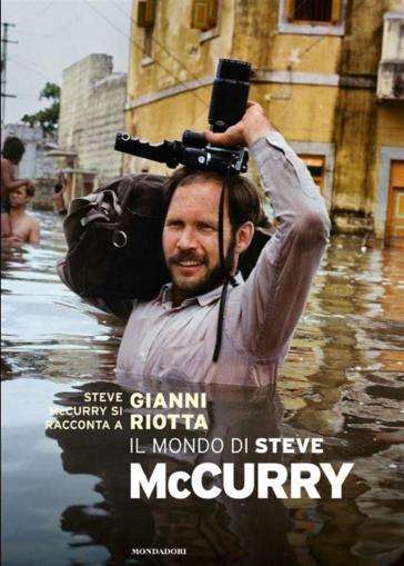 Il mondo di Steve McCurry: una mostra e un libro dedicati al fotografo