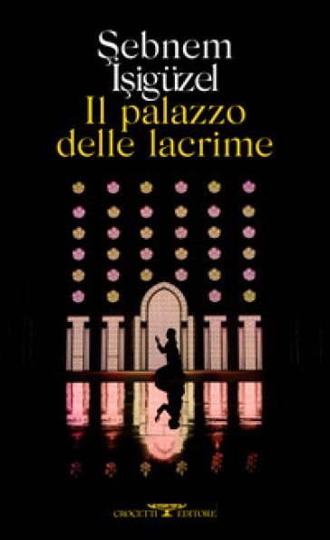 Il palazzo delle lacrime