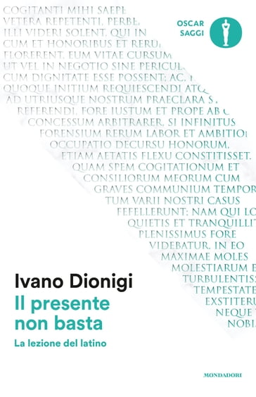 Il presente non basta - Ivano Dionigi - eBook - Mondadori Store