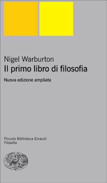 Il primo libro di filosofia - Nigel Warburton - Libro - Mondadori Store