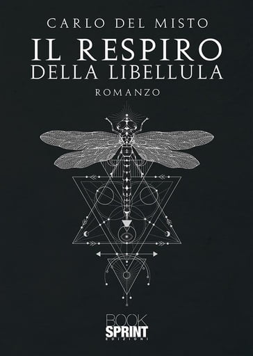 Il respiro della libellula - Carlo Del Misto