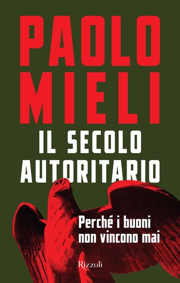 Il secolo autoritario - Paolo Mieli