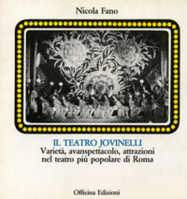 Il teatro Jovinelli - Nicola Fano - Libro - Mondadori Store