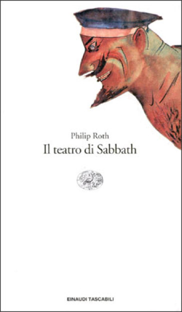 Il teatro di Sabbath - Philip Roth - Libro - Mondadori Store