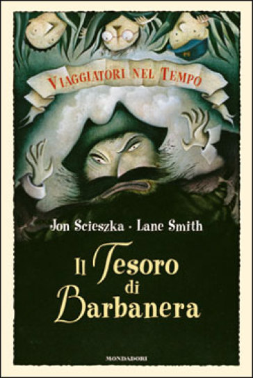 Il tesoro di Barbanera - Jon Scieszka - Libro - Mondadori Store