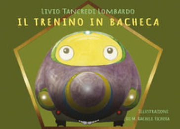 Il trenino in bacheca