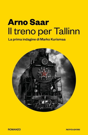 Il treno per Tallinn - Arno Saar - eBook - Mondadori Store