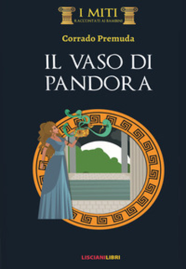 Il vaso di Pandora - Corrado Premuda - Libro - Mondadori Store