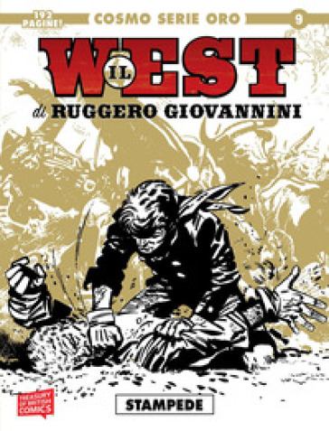 Il west. Vol. 1: Stampede - Ruggero Giovannini