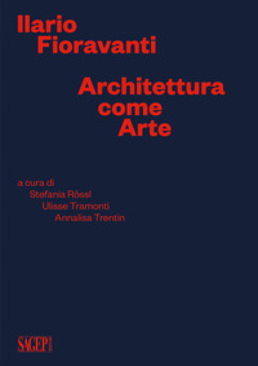 Ilario Fioravanti. Architettura come arte