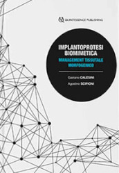 Implantoprotesi biomimetica. Management tessutale morfogenico