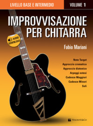 Improvvisazione per chitarra. Con Contenuto digitale per download. 1:  Livello base e intermedio - Fabio Mariani - Libro - Mondadori Store