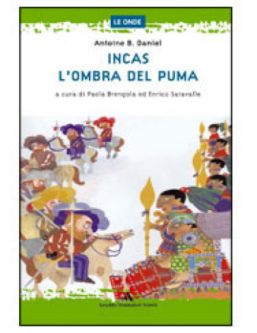Incas. L'ombra del puma - NA, Antoine B. Daniel - Libro - Mondadori Store