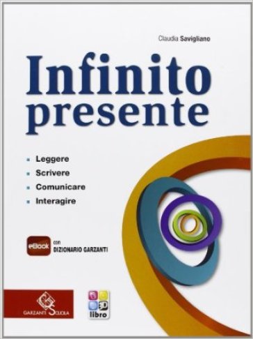 Infinito presente. Per le Scuole superiori. Con e-book. Con espansione online