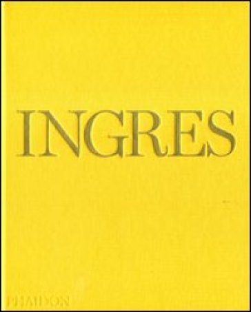 Ingres. Ediz. inglese