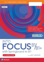 Into focus B1/B1+. With Word store, Springboard to B1. Per le Scuole superiori. Con e-book. Con espansione online