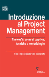 Introduzione al project management. Che cos è, come si applica, tecniche e metodologie