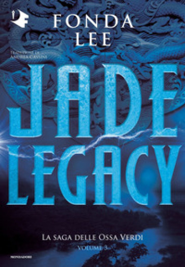 Jade legacy. La saga delle Ossa Verdi. Vol. 3 - Fonda Lee