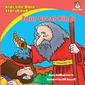 Kids-Life Bible StorybookFour Great Kings