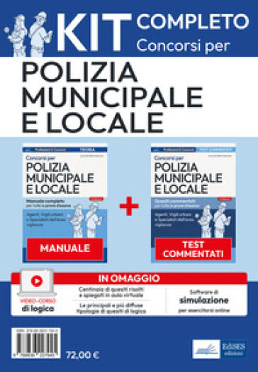 Kit per i concorsi in polizia municipale e locale. Manuale e test. Con software di simulazione. Con video-corso per quesiti logico-attitudinali