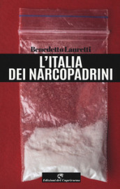 L Italia dei narcopadrini