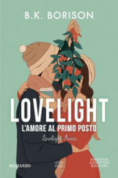 L amore al primo posto. Lovelight