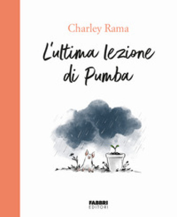 L'ultima lezione di Pumba - Charley Rama