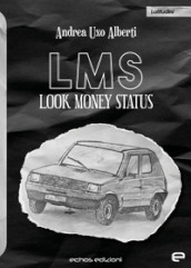 LMS. Look Money Status