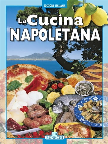 La Cucina napoletana - Patrizia Fabbri, Elisabetta Piazzesi, Salvatore  Giardinetto - eBook - Mondadori Store