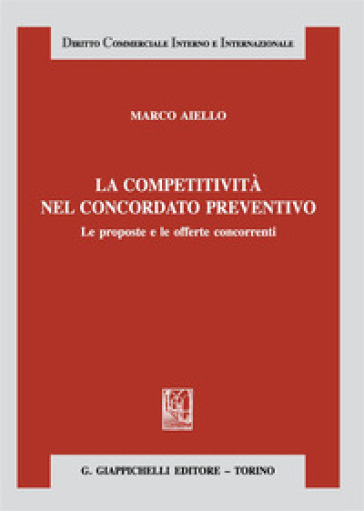 La competitività nel concordato preventivo - Marco Aiello