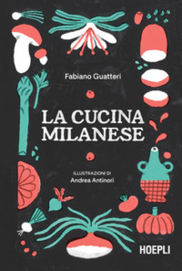 La cucina milanese - Fabiano Guatteri - Libro - Mondadori Store