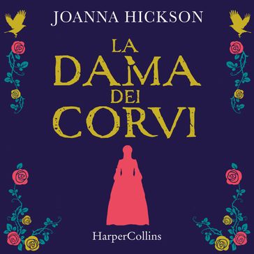 La dama dei corvi - Joanna Hickson