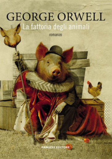 La fattoria degli animali - George Orwell - Libro - Mondadori Store