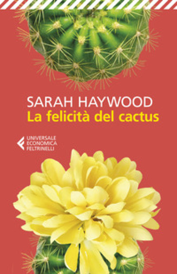 La felicità del cactus - Sarah Haywood