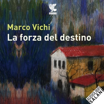 La forza del destino - Marco Vichi - Audiolibri - Mondadori Store