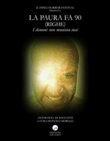 La paura fa 90 (righe). I demoni non muoiono mai