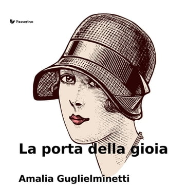 La porta della gioia - Amalia Guglielminetti - eBook - Mondadori Store