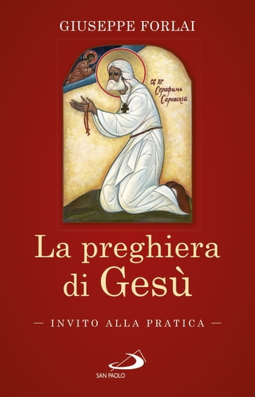 La preghiera di Gesù - Giuseppe Forlai - eBook - Mondadori Store