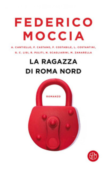 La ragazza di Roma nord - Federico Moccia - Libro - Mondadori Store