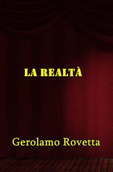 La realtà - Gerolamo Rovetta