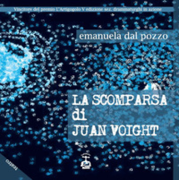 La scomparsa di Juan Voight