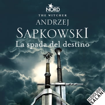 Audiolibro La spada del destino Andrzej Sapkowski - Mondadori Store