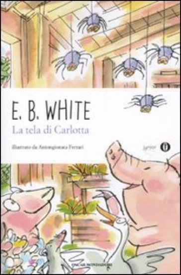 La tela di Carlotta - E. B. White - Libro - Mondadori Store
